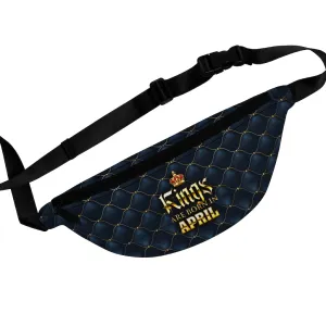 Kings are Born in April Fanny Pack
